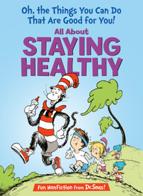 Oh, The Things You Can Do That Are Good for You! All About Staying Healthy by Tish Rabe, Aristides Ruiz, 9780375810985