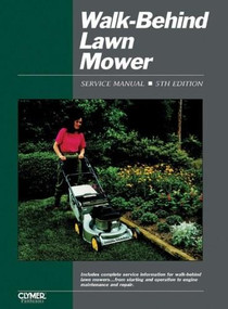 Walk-Behind Lawn Mower Ed 5 by Penton Staff, 9780872886476