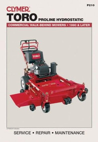 Toro Proline Hydrostatic: Commercial Walk-Behind Mowers, 1990 & Later (Lawn Mower) by Penton Staff, 9780872889187