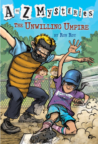 A to Z Mysteries: The Unwilling Umpire by Ron Roy, John Steven Gurney, 9780375813702