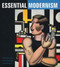 Essential Modernism by Philip Brookman, Sarah Newman, Paul Greenhalgh, 9780886750794