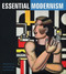 Essential Modernism by Philip Brookman, Sarah Newman, Paul Greenhalgh, 9780886750794