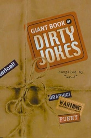 Giant Book of Dirty Jokes by Mr. J, 9780890098127