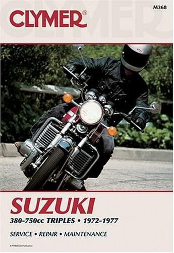 Clymer Suzuki GT380, GT550 & GT750cc Triples, 1972-1977 (Maintenance, Troubleshooting, Repair) by Penton Staff, 9780892872855