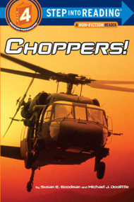 Choppers! by Susan Goodman, Michael J Doolittle, 9780375825170