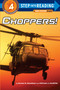 Choppers! by Susan Goodman, Michael J Doolittle, 9780375825170