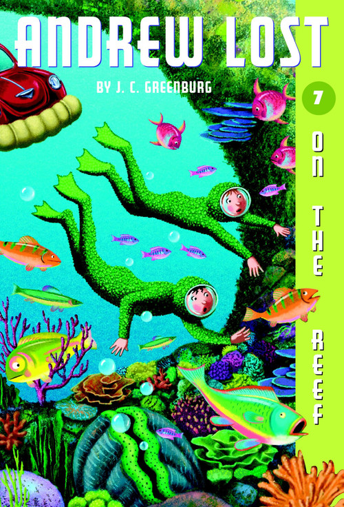 Andrew Lost #7: On the Reef by J. C. Greenburg, Jan Gerardi, 9780375825255
