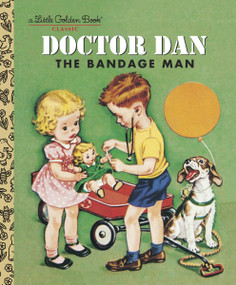 Doctor Dan the Bandage Man by Helen Gaspard, 9780375828805