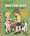 Doctor Dan the Bandage Man by Helen Gaspard, 9780375828805