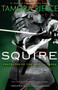 Squire (Book 3 of the Protector of the Small Quartet) by Tamora Pierce, 9780375829062
