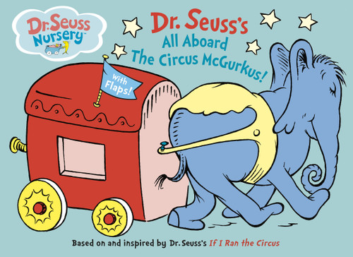 All Aboard the Circus McGurkus by Dr. Seuss, 9780375830112