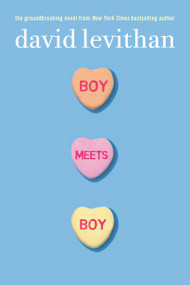 Boy Meets Boy by David Levithan, 9780375832994