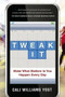 Tweak It (Make What Matters to You Happen Every Day) by Cali Williams Yost, 9780892968800