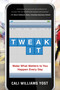 Tweak It (Make What Matters to You Happen Every Day) by Cali Williams Yost, 9780892968800