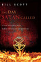 The Day Satan Called (A True Encounter with Demon Possession and Exorcism) by Bill Scott, 9780892968985