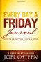 Every Day a Friday Journal (How to Be Happier 7 Days a Week) by Joel Osteen, 9780892969814