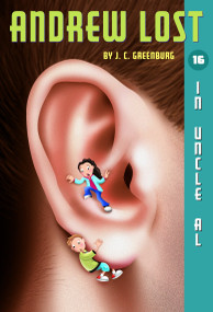 Andrew Lost #16: In Uncle Al by J. C. Greenburg, Jan Gerardi, 9780375835650