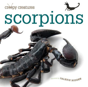 Creepy Creatures: Scorpions by Valerie Bodden, 9780898125689