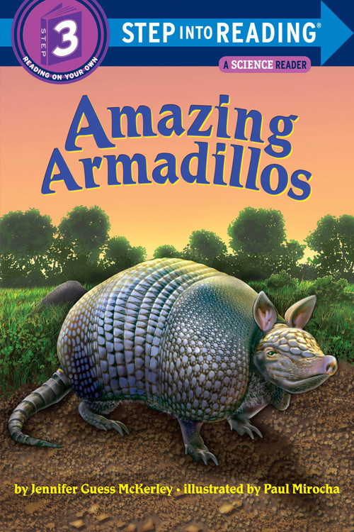 Amazing Armadillos by Jennifer Mckerley, Paul Mirocha, 9780375843525