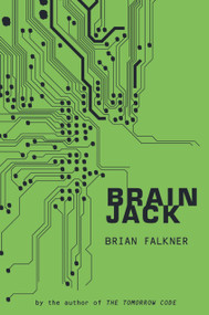 Brain Jack by Brian Falkner, 9780375843679