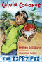 Calvin Coconut: The Zippy Fix by Graham Salisbury, 9780375846014