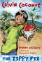 Calvin Coconut: The Zippy Fix by Graham Salisbury, 9780375846014
