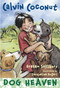 Calvin Coconut: Dog Heaven by Graham Salisbury, Jacqueline Rogers, 9780375846021