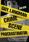 Guy Langman, Crime Scene Procrastinator by Josh Berk, 9780375846274