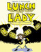 Lunch Lady and the League of Librarians (Lunch Lady #2) by Jarrett J. Krosoczka, 9780375846847
