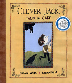 Clever Jack Takes the Cake by Candace Fleming, G. Brian Karas, 9780375849794