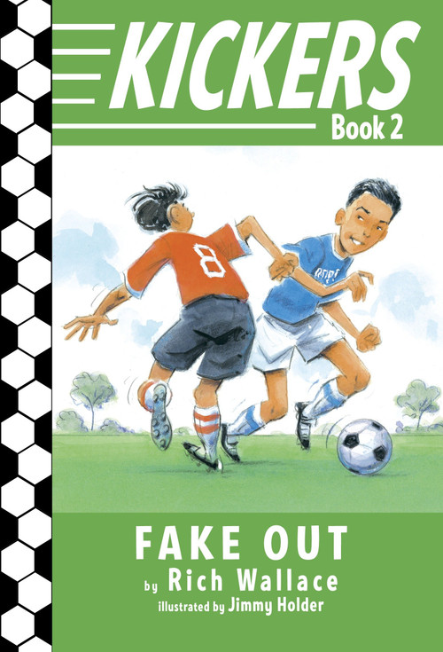 Kickers #2: Fake Out by Rich Wallace, Jimmy Holder, 9780375850936