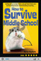 How to Survive Middle School by Donna Gephart, 9780375854118