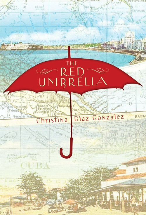 The Red Umbrella by Christina Gonzalez, 9780375854897