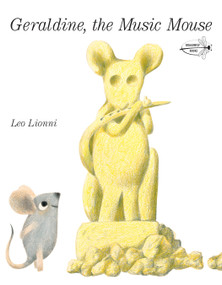 Geraldine, The Music Mouse by Leo Lionni, 9780375855146