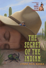The Secret of the Indian by Lynne Reid Banks, 9780375855245