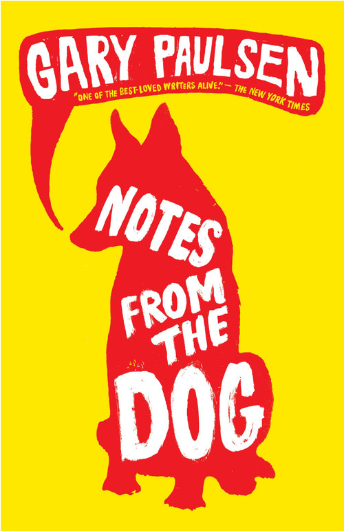 Notes from the Dog by Gary Paulsen, 9780375855429