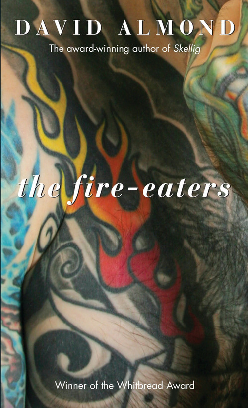 The Fire-Eaters by David Almond, 9780375857515