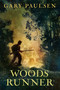 Woods Runner by Gary Paulsen, 9780375859083