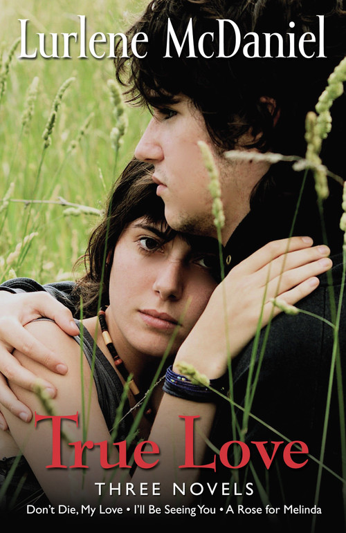 True Love: Three Novels by Lurlene McDaniel, 9780375861482