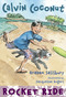 Calvin Coconut: Rocket Ride by Graham Salisbury, Jacqueline Rogers, 9780375865084