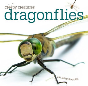 Creepy Creatures: Dragonflies by Valerie Bodden, 9780898129335