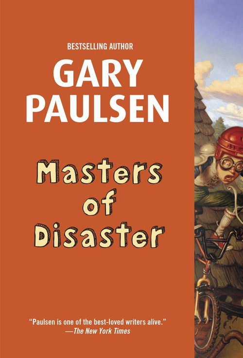 Masters of Disaster by Gary Paulsen, 9780375866104