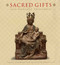 Sacred Gifts and Worldly Treasures by Holger A. Klein, Stephen Fliegel, Virginia Brilliant, 9780940717916