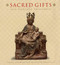 Sacred Gifts and Worldly Treasures by Holger A. Klein, Stephen Fliegel, Virginia Brilliant, 9780940717916
