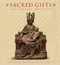 Sacred Gifts and Worldly Treasures by Holger A. Klein, Stephen Fliegel, Virginia Brilliant, 9780940717916