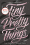 Tiny Pretty Things - 9780062342409 by Sona Charaipotra, Dhonielle Clayton, 9780062342409