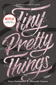 Tiny Pretty Things - 9780062342409 by Sona Charaipotra, Dhonielle Clayton, 9780062342409