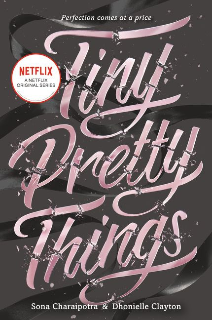 Tiny Pretty Things - 9780062342409 by Sona Charaipotra, Dhonielle Clayton, 9780062342409