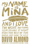 My Name Is Mina by David Almond, 9780375873270