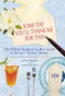 Some Day You'll Thank Me for This (The Official Southern Ladies' Guide to Being a "Perfect" Mother) by Charlotte Hays, Gayden Metcalfe, 9781401302962